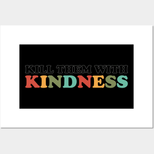 Kill Them With Kindness (Retro Rainbow Color White Outline) Posters and Art